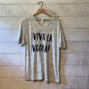 *Prep Obsessed Viva La Vodka Heather Grey Signature Graphic Tee XL